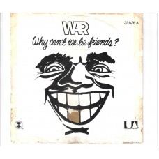 WAR - Why can´t we be friends ?